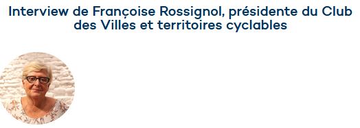 Interview de Françoise Rossignol, présidente du Club des Villes et territoires cyclables 